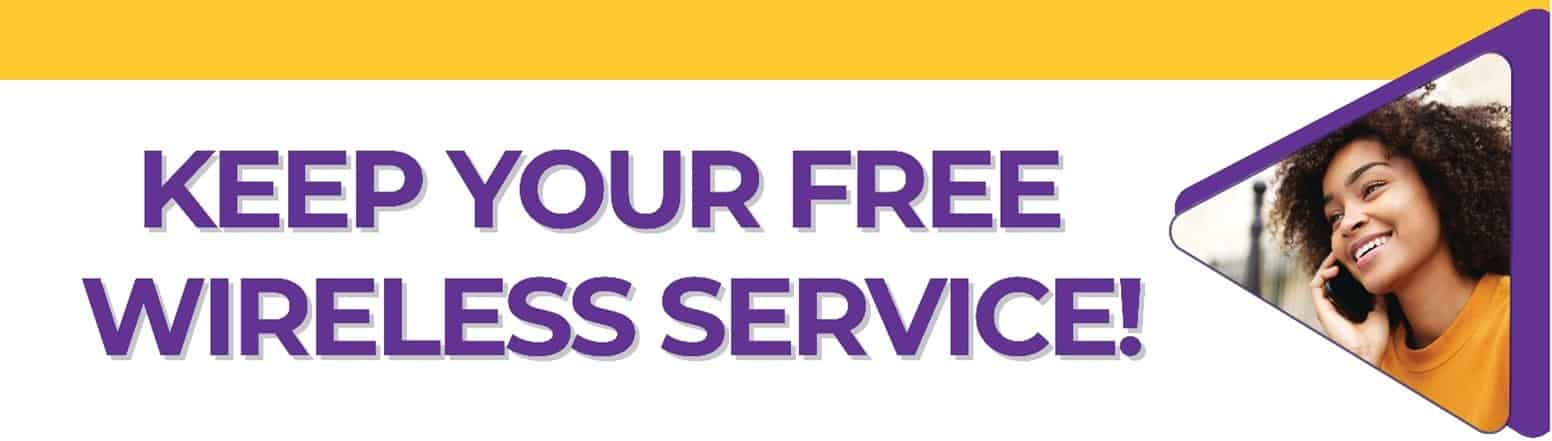 Keep Your Free Wireless Service